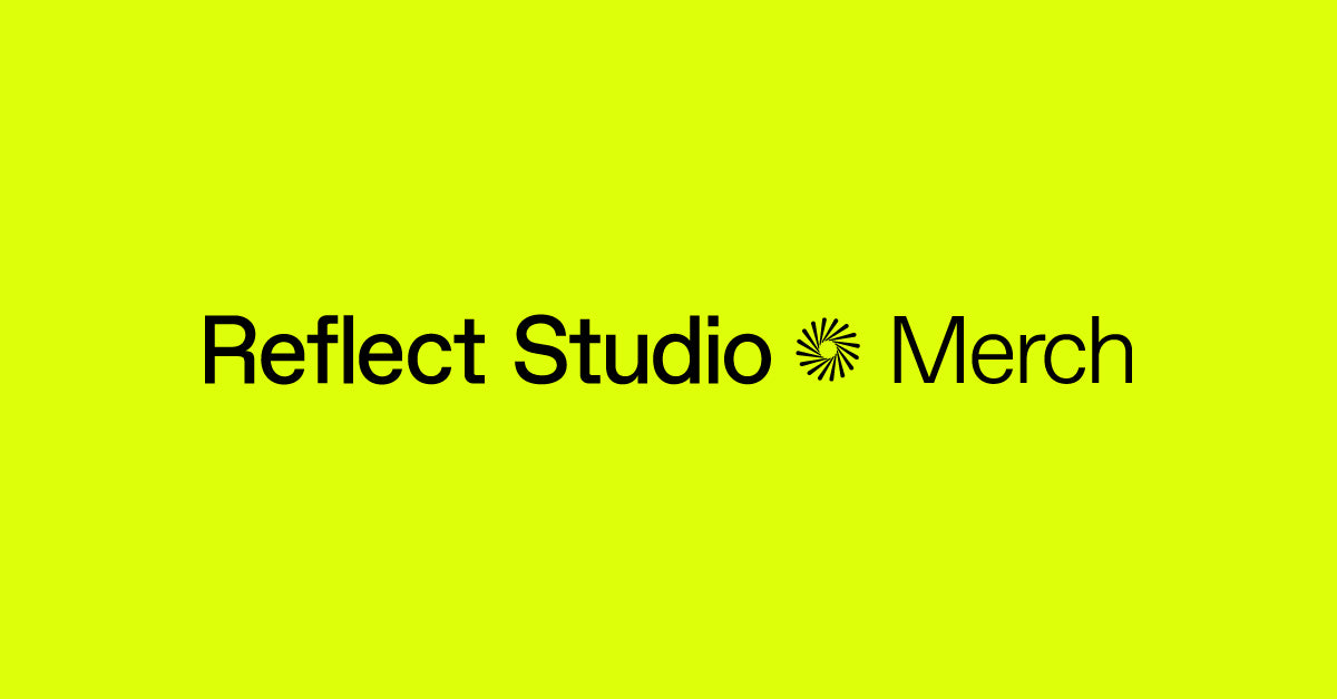 START A PROJECT – Reflect Studio Merch